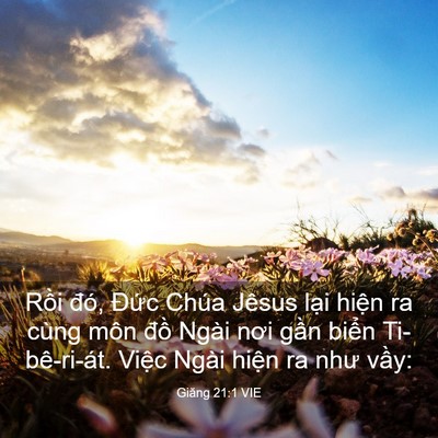 Picture 03 - Giăng 21:1 VIE - Rồi đó, Đức Chúa Jêsus lại hiện ra - Bible Verse Picture