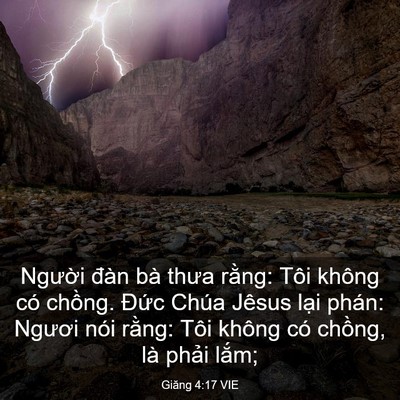 Picture 03 - Giăng 4:17 VIE - Người đàn bà thưa rằng: Tôi không có - Bible Verse Picture
