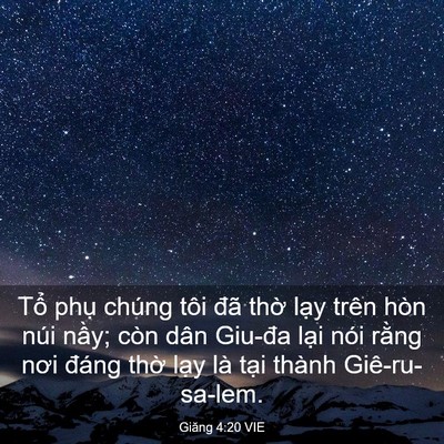 Picture 03 - Giăng 4:20 VIE - Tổ phụ chúng tôi đã thờ lạy trên - Bible Verse Picture