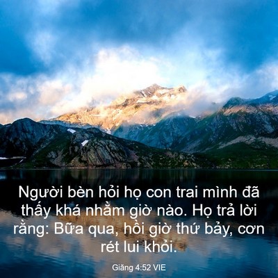 Picture 03 - Giăng 4:52 VIE - Người bèn hỏi họ con trai mình đã - Bible Verse Picture