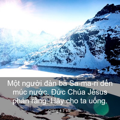 Picture 03 - Giăng 4:7 VIE - Một người đàn bà Sa-ma-ri đến múc - Bible Verse Picture