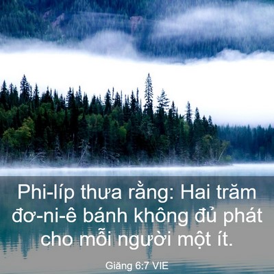 Picture 03 - Giăng 6:7 VIE - Phi-líp thưa rằng: Hai trăm đơ-ni-ê bánh - Bible Verse Picture