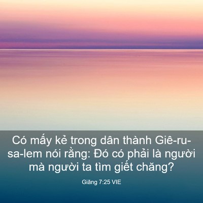Picture 03 - Giăng 7:25 VIE - Có mấy kẻ trong dân thành Giê-ru-sa-lem - Bible Verse Picture