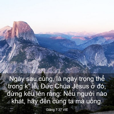 Picture 03 - Giăng 7:37 VIE - Ngày sau cùng, là ngày trọng thể trong - Bible Verse Picture