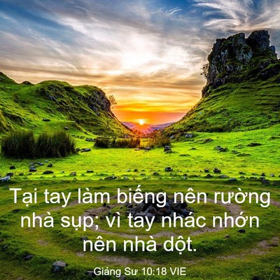 Picture 03 - Giảng Sư 10:18 VIE - Tại tay làm biếng nên rường nhà sụp; - Bible Verse Picture