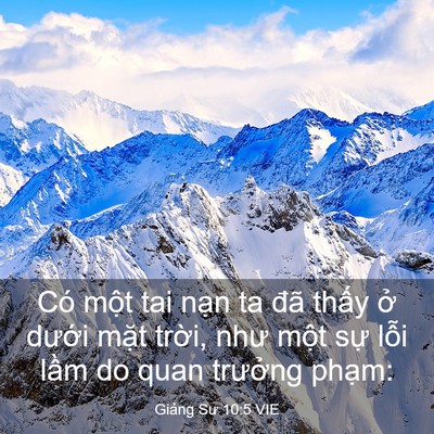 Picture 03 - Giảng Sư 10:5 VIE - Có một tai nạn ta đã thấy ở dưới - Bible Verse Picture