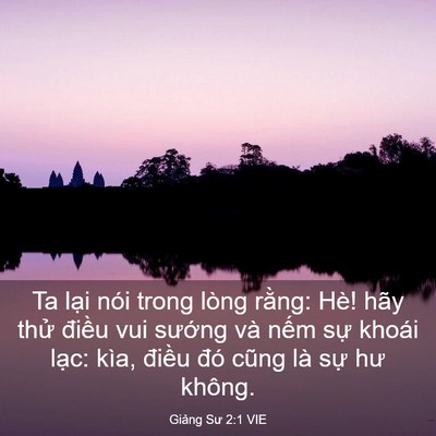 Picture 03 - Giảng Sư 2:1 VIE - Ta lại nói trong lòng rằng: Hè! hãy thử - Bible Verse Picture