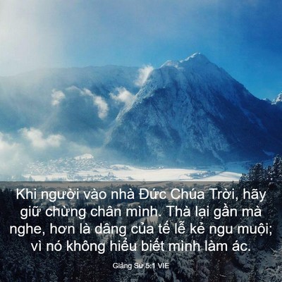 Picture 03 - Giảng Sư 5:1 VIE - Khi người vào nhà Đức Chúa Trời, hãy - Bible Verse Picture