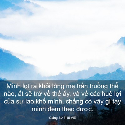 Picture 03 - Giảng Sư 5:15 VIE - Mình lọt ra khỏi lòng mẹ trần truồng - Bible Verse Picture