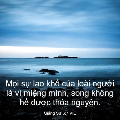 Picture 03 - Giảng Sư 6:7 VIE - Mọi sự lao khổ của loài người là vì - Bible Verse Picture