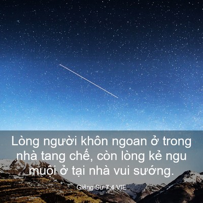 Picture 03 - Giảng Sư 7:4 VIE - Lòng người khôn ngoan ở trong nhà tang - Bible Verse Picture