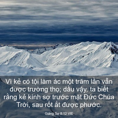 Picture 03 - Giảng Sư 8:12 VIE - Vì kẻ có tội làm ác một trăm lần - Bible Verse Picture