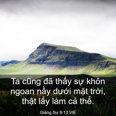 Picture 03 - Giảng Sư 9:13 VIE - Ta cũng đã thấy sự khôn ngoan nầy - Bible Verse Picture