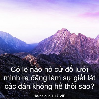 Picture 03 - Ha-ba-cúc 1:17 VIE - Có lẽ nào nó cứ đổ lưới mình ra - Bible Verse Picture