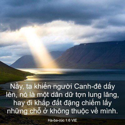 Picture 03 - Ha-ba-cúc 1:6 VIE - Nầy, ta khiến người Canh-đê dấy lên, - Bible Verse Picture
