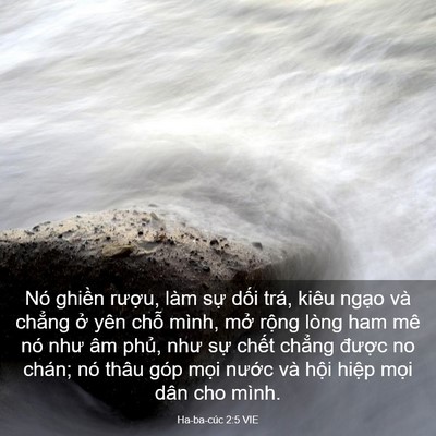 Picture 03 - Ha-ba-cúc 2:5 VIE - Nó ghiền rượu, làm sự dối trá, kiêu - Bible Verse Picture