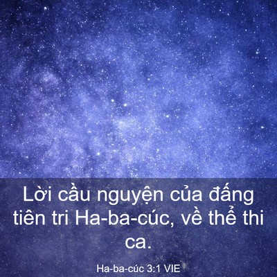 Picture 03 - Ha-ba-cúc 3:1 VIE - Lời cầu nguyện của đấng tiên tri - Bible Verse Picture