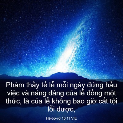 Picture 03 - Hê-bơ-rơ 10:11 VIE - Phàm thầy tế lễ mỗi ngày đứng hầu - Bible Verse Picture