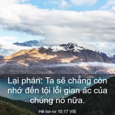 Picture 03 - Hê-bơ-rơ 10:17 VIE - Lại phán: Ta sẽ chẳng còn nhớ đến - Bible Verse Picture