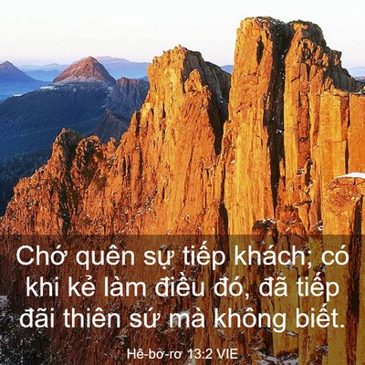 Picture 03 - Hê-bơ-rơ 13:2 VIE - Chớ quên sự tiếp khách; có khi kẻ làm - Bible Verse Picture