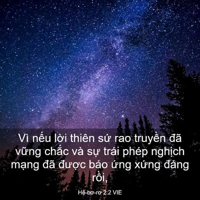 Picture 03 - Hê-bơ-rơ 2:2 VIE - Vì nếu lời thiên sứ rao truyền đã - Bible Verse Picture
