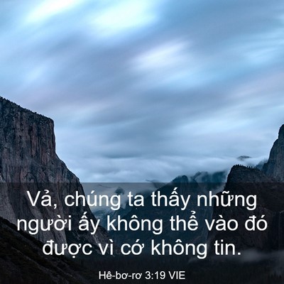 Picture 03 - Hê-bơ-rơ 3:19 VIE - Vả, chúng ta thấy những người ấy - Bible Verse Picture