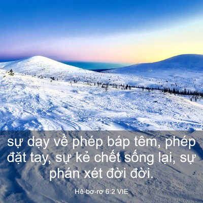 Picture 03 - Hê-bơ-rơ 6:2 VIE - sự dạy về phép báp têm, phép đặt - Bible Verse Picture