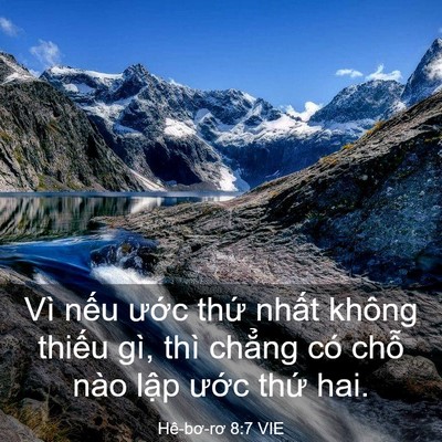 Picture 03 - Hê-bơ-rơ 8:7 VIE - Vì nếu ước thứ nhất không thiếu gì, - Bible Verse Picture