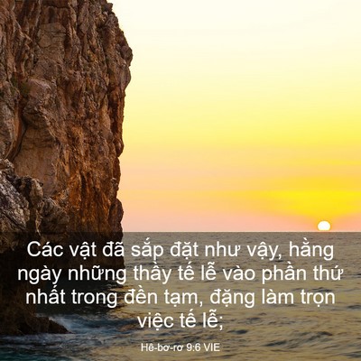 Picture 03 - Hê-bơ-rơ 9:6 VIE - Các vật đã sắp đặt như vậy, hằng - Bible Verse Picture