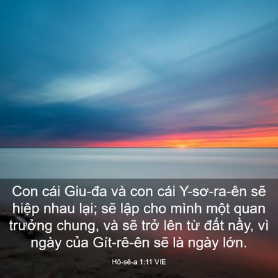 Picture 03 - Hô-sê-a 1:11 VIE - Con cái Giu-đa và con cái Y-sơ-ra-ên sẽ - Bible Verse Picture