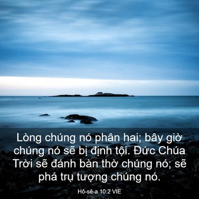 Picture 03 - Hô-sê-a 10:2 VIE - Lòng chúng nó phân hai; bây giờ chúng nó - Bible Verse Picture