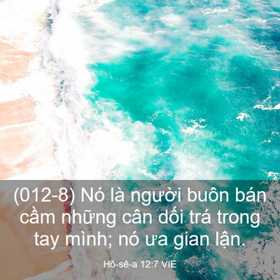 Picture 03 - Hô-sê-a 12:7 VIE - (012-8) Nó là người buôn bán cầm những - Bible Verse Picture