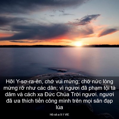 Picture 03 - Hô-sê-a 9:1 VIE - Hỡi Y-sơ-ra-ên, chớ vui mừng; chớ nức - Bible Verse Picture