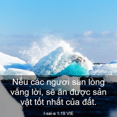 Picture 03 - I-sai-a 1:19 VIE - Nếu các ngươi sẵn lòng vâng lời, sẽ - Bible Verse Picture