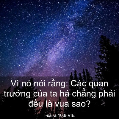 Picture 03 - I-sai-a 10:8 VIE - Vì nó nói rằng: Các quan trưởng của ta - Bible Verse Picture
