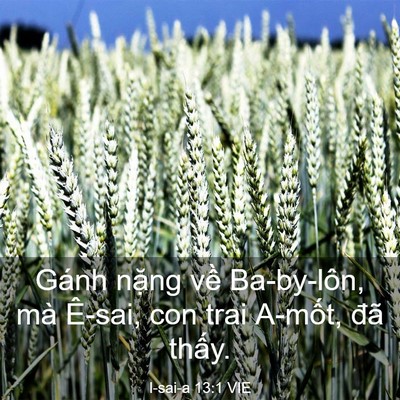 Picture 03 - I-sai-a 13:1 VIE - Gánh nặng về Ba-by-lôn, mà Ê-sai, con - Bible Verse Picture