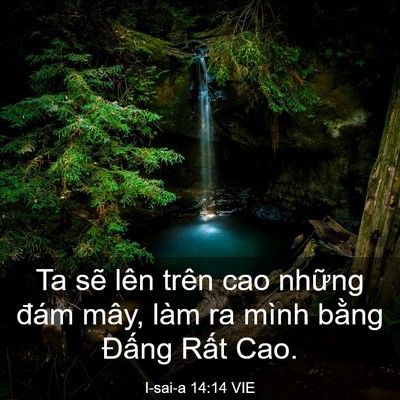 Picture 03 - I-sai-a 14:14 VIE - Ta sẽ lên trên cao những đám mây, làm - Bible Verse Picture