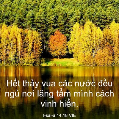 Picture 03 - I-sai-a 14:18 VIE - Hết thảy vua các nước đều ngủ nơi - Bible Verse Picture