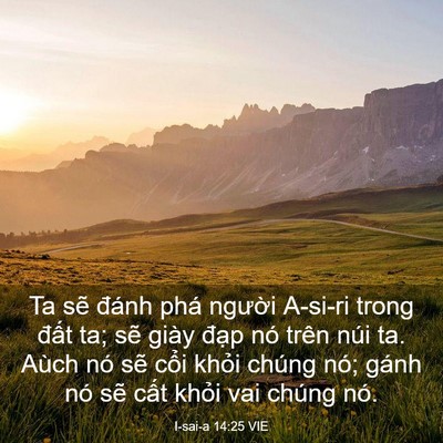 Picture 03 - I-sai-a 14:25 VIE - Ta sẽ đánh phá người A-si-ri trong đất - Bible Verse Picture