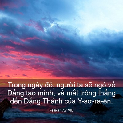 Picture 03 - I-sai-a 17:7 VIE - Trong ngày đó, người ta sẽ ngó về - Bible Verse Picture