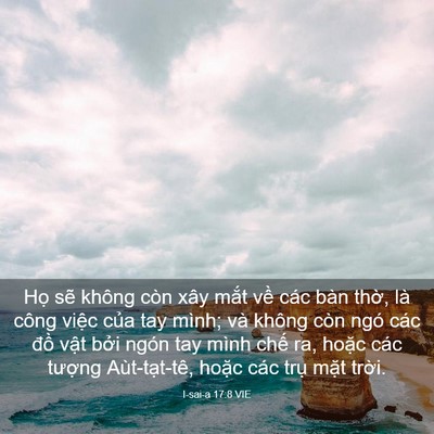 Picture 03 - I-sai-a 17:8 VIE - Họ sẽ không còn xây mắt về các bàn - Bible Verse Picture