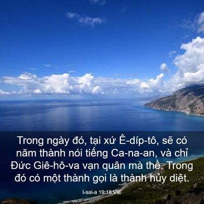 Picture 03 - I-sai-a 19:18 VIE - Trong ngày đó, tại xứ Ê-díp-tô, sẽ - Bible Verse Picture