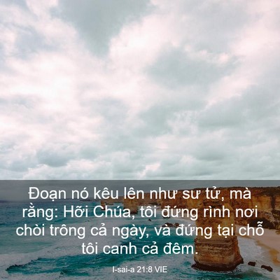 Picture 03 - I-sai-a 21:8 VIE - Đoạn nó kêu lên như sư tử, mà rằng: - Bible Verse Picture