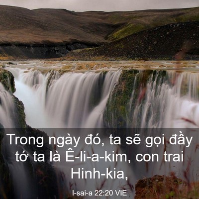Picture 03 - I-sai-a 22:20 VIE - Trong ngày đó, ta sẽ gọi đầy tớ ta - Bible Verse Picture