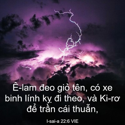 Picture 03 - I-sai-a 22:6 VIE - Ê-lam đeo giỏ tên, có xe binh lính kỵ - Bible Verse Picture