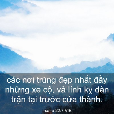 Picture 03 - I-sai-a 22:7 VIE - các nơi trũng đẹp nhất đầy những xe - Bible Verse Picture