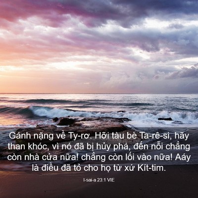 Picture 03 - I-sai-a 23:1 VIE - Gánh nặng về Ty-rơ. Hỡi tàu bè - Bible Verse Picture