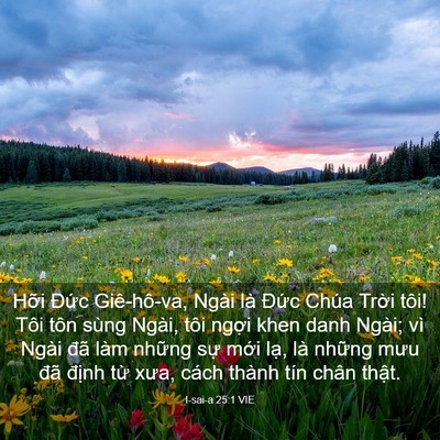 Picture 03 - I-sai-a 25:1 VIE - Hỡi Đức Giê-hô-va, Ngài là Đức Chúa - Bible Verse Picture