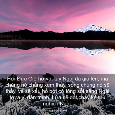 Picture 03 - I-sai-a 26:11 VIE - Hỡi Đức Giê-hô-va, tay Ngài đã giá - Bible Verse Picture