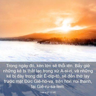 Picture 03 - I-sai-a 27:13 VIE - Trong ngày đó, kèn lớn sẽ thổi lên. - Bible Verse Picture